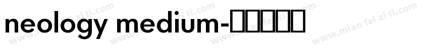neology medium字体转换
